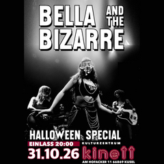 Sa31.10.20 : 00 BELLA AND THE BIZARRE, vectralkoerper DJset HALLOWEEN SPECIAL Band Website KULTURZENTRUM KINETT Am Hofacker 11 66869 Kusel HALLOWEEN SPECIAL mit BELLA AND THE BIZARRE aus Berlin, vectralkoerper DJset und more spooky fun!